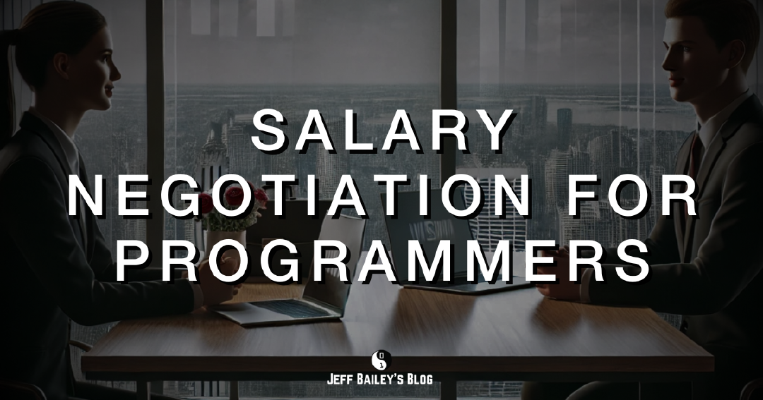 Salary Negotiation Guide for Software Developers: How to Get What You ...