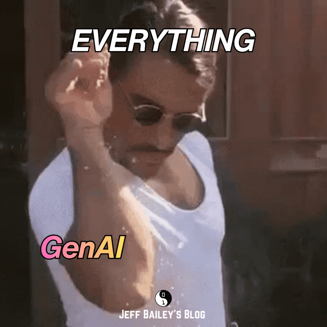 Salt Bae meme showing 'EVERYTHING' with 'GenAI' being sprinkled on it, illustrating how GenAI is being applied to everything