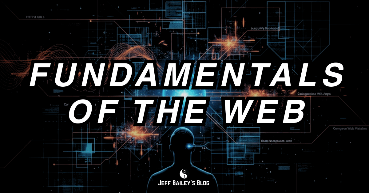 Conceptual diagram showing web fundamentals including HTTP, HTML, CSS, JavaScript, and browser rendering.